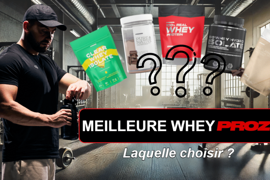 Meilleure whey Prozis