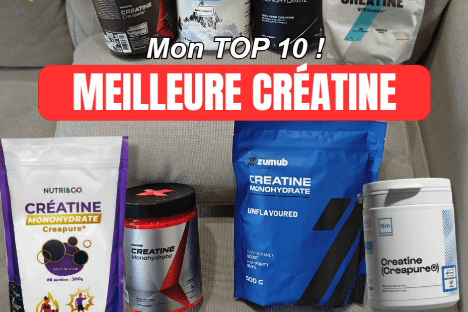 meilleure cr&eacute;atine