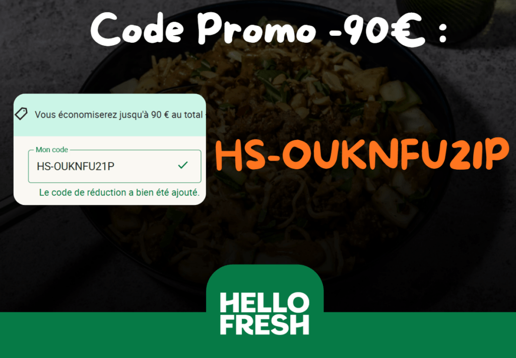 code promo HelloFresh influenceur -90&euro; de r&eacute;duction valide