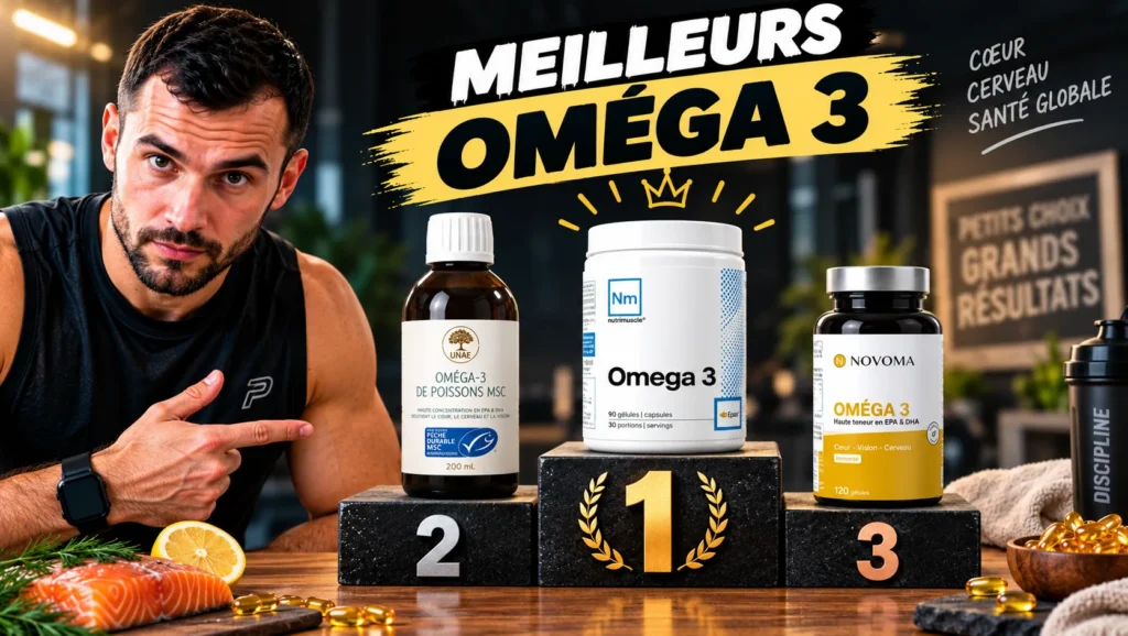 Les meilleurs marques om&eacute;ga 3 que j'ai tester dans mon laboratoire