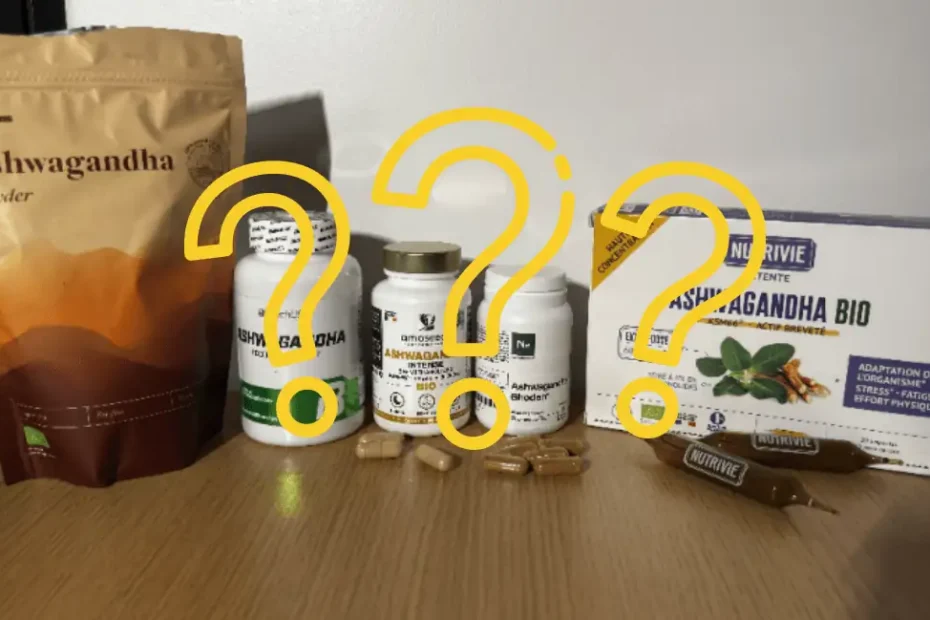Les bienfaits de l'ashwagandha représenter par ceux que je consomme